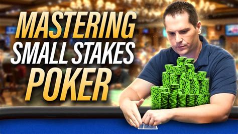 small stakes poker|The Definitive Guide to Small Stakes Poker .